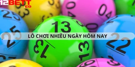 Lô Chơi Nhiều Ngày Hôm Nay: Bí Quyết Soi Cầu Đỉnh Cao