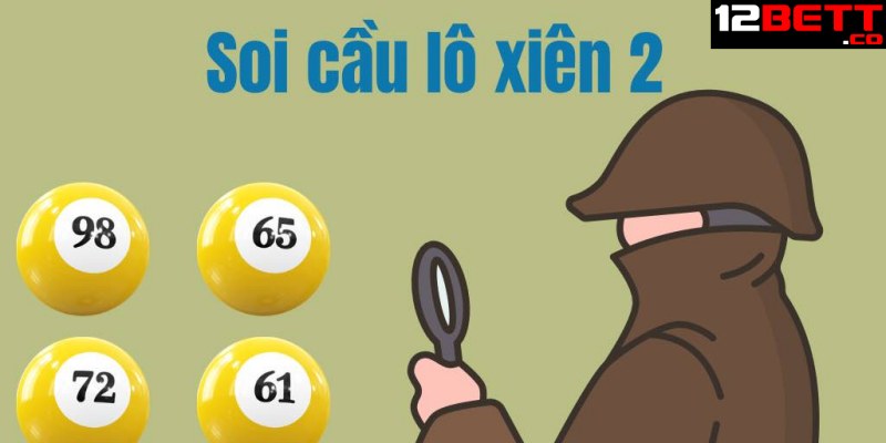 Cách đánh lô xiên 2 miễn phí tỷ lệ thắng cao