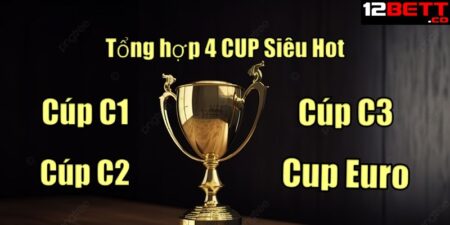 Cúp C1, C2, C3, Euro Là Gì? Sự Khác Biệt Những Cúp Châu Âu