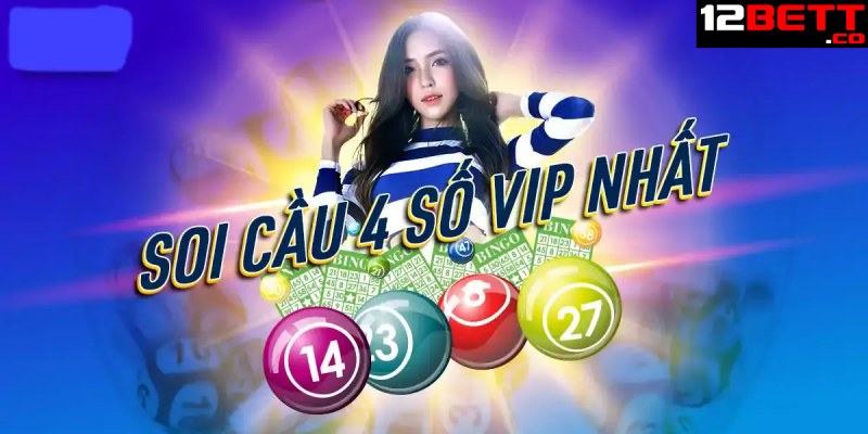 Soi cầu vip 4 số ăn cả là gì?